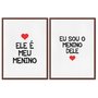 Kit 2 Quadros em Telas Canvas Ele é Meu Menino e Eu Sou o Menino Dele