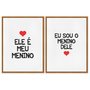 Kit 2 Quadros em Telas Canvas Ele é Meu Menino e Eu Sou o Menino Dele
