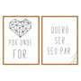 Kit de Quadros Decorativos Por onde For Quero Ser Seu Par - Coração Geométrico