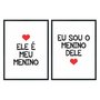 Kit Quadros Ele é Meu Menino Eu Sou o Menino Dele Branco, Vermelho
