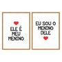 Kit Quadros Ele é Meu Menino Eu Sou o Menino Dele Branco, Vermelho