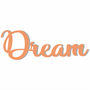 Palavra Decorativa Dream Lettering Para Parede - 6mm