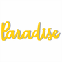 Palavra Decorativa Paradise Lettering Para Parede - 6mm