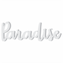 Palavra Decorativa Paradise Lettering Para Parede - 6mm
