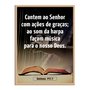 Quadro Decorativo Bíblico Salmos 147:7