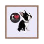 Quadro Decorativo Cachorro Frase: "I Love Boston Terrier" Cinza