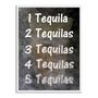 Quadro Decorativo Frases de Boteco - 1 Tequila 2 Tequilas 3 Tequilas 4 Tequilas 5 Tequilas