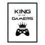 Quadro Decorativo Gamer Geek e Nerd King Of The Gamers