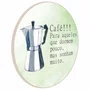Quadro Decorativo Redondo Cafeteira Italiana Café Para Aqueles que Dormem Pouco Mas Sonham Muito