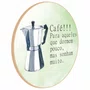 Quadro Decorativo Redondo Cafeteira Italiana Café Para Aqueles que Dormem Pouco Mas Sonham Muito