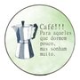 Quadro Decorativo Redondo Frase Café Para Aqueles Que Dormem Pouco, Mas Sonham Muito com Moldura Flexível Metalizada
