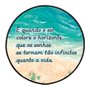 Quadro Decorativo Redondo Frase É Quando o Sol Colore o Horizonte com Moldura Filete Flexível