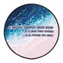 Quadro Decorativo Redondo Frase O Melhor Remédio Para Alma é o Som das Ondas e a Brisa do Mar com Moldura Filete Flexível