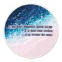 Quadro Decorativo Redondo Frase O Melhor Remédio Para Alma é o Som das Ondas e a Brisa do Mar com Moldura Filete Flexível