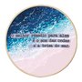 Quadro Decorativo Redondo Frase O Melhor Remédio Para Alma é o Som das Ondas e a Brisa do Mar com Moldura Filete Flexível