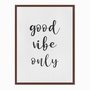 Quadro em Tela Canvas Good Vibe Only