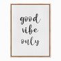 Quadro em Tela Canvas Good Vibe Only