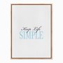 Quadro em Tela Canvas Keep Life Simple