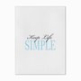 Quadro em Tela Canvas Keep Life Simple