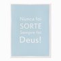 Quadro em Tela Canvas Nunca foi Sorte, Sempre foi Deus!