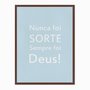 Quadro em Tela Canvas Nunca foi Sorte, Sempre foi Deus!
