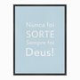 Quadro em Tela Canvas Nunca foi Sorte, Sempre foi Deus!