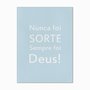 Quadro em Tela Canvas Nunca foi Sorte, Sempre foi Deus!