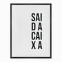 Quadro em Tela Canvas Sai da Caixa