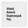 Quadro em Tela Canvas Vida & Amor & Esperança & Paz