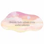 Quadro Orgânico Decorativo Vasos Frase Quando Tudo Estiver Cinza Sonhe Colorido