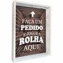 Quadro Porta Rolhas Faça um Pedido e Jogue a Rolha Aqui!