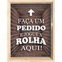 Quadro Porta Rolhas Faça um Pedido e Jogue a Rolha Aqui!