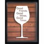 Quadro Porta Rolhas Good Friends Good Wine Good Times
