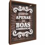 Quadro Porta Rolhas Guardo Apenas as Boas Lembranças