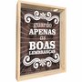 Quadro Porta Rolhas Guardo Apenas as Boas Lembranças