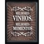Quadro Porta Rolhas Melhores Vinhos, Melhores Momentos