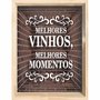 Quadro Porta Rolhas Melhores Vinhos, Melhores Momentos