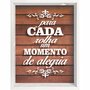 Quadro Porta Rolhas Para Cada Rolha Um Momento de Alegria