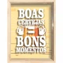 Quadro Porta Tampinhas Boas Cervejas = Bons Momentos