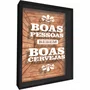 Quadro Porta Tampinhas Boas Pessoas Bebem Boas Cervejas