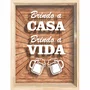 Quadro Porta Tampinhas Brindo a Casa Brindo a Vida