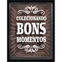 Quadro Porta Tampinhas Colecionando Bons Momentos