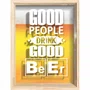 Quadro Porta Tampinhas Good People Drink Good Beer
