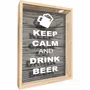 Quadro Porta Tampinhas Keep Calm And  Drink Beer