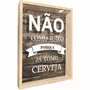 Quadro Porta Tampinhas Não Tomo Juizo Porque Já Tomo Cerveja