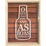 Quadro Porta Tampinhas O que Vale Mesmo São as Boas Lembranças
